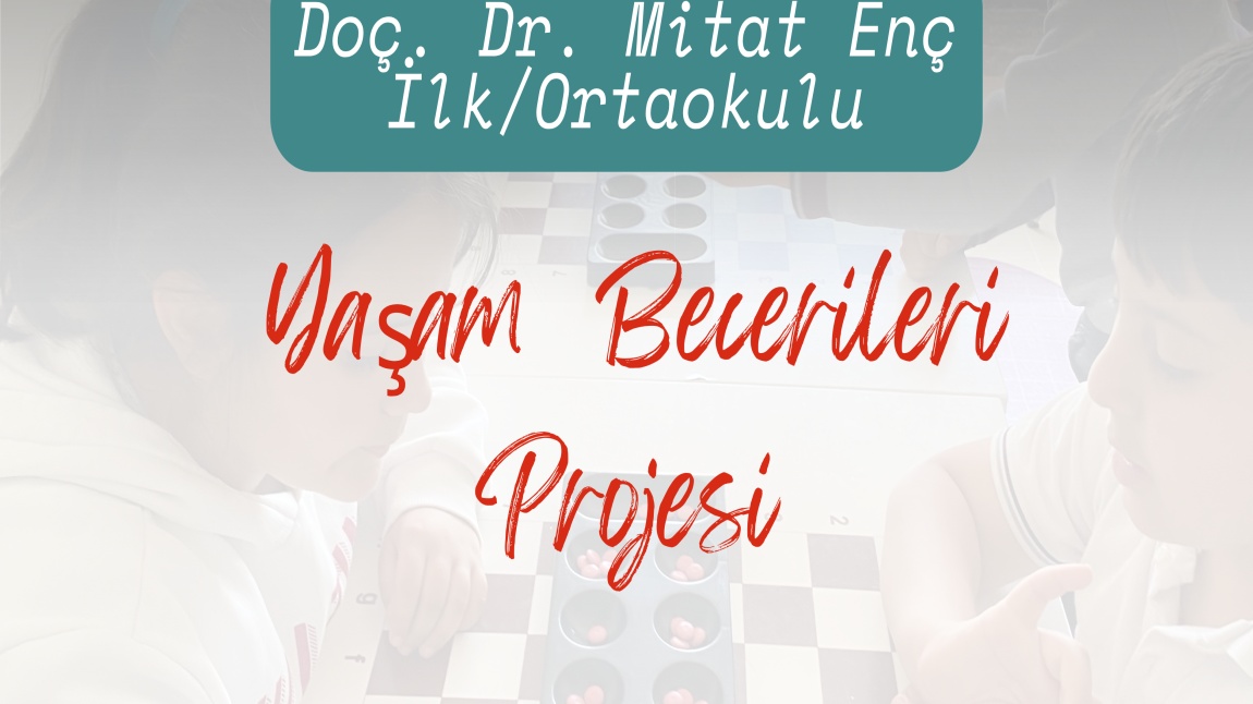 Yaşam Becerileri Projesi Kapsamında Atölye Çalışmalarımız